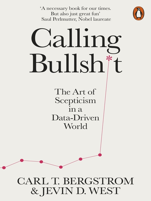 Title details for Calling Bullshit by Jevin D. West - Available